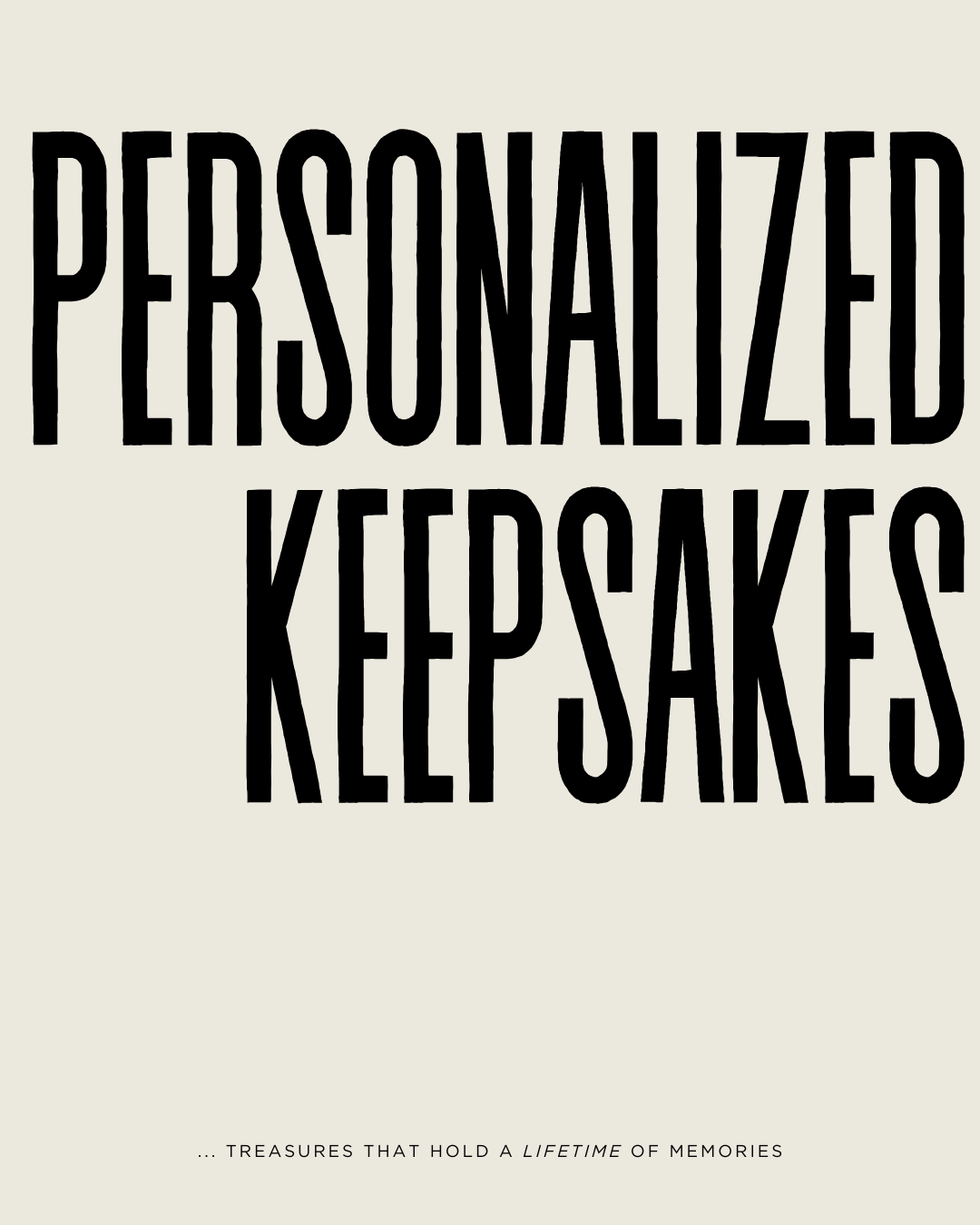 Personalized Keepsakes