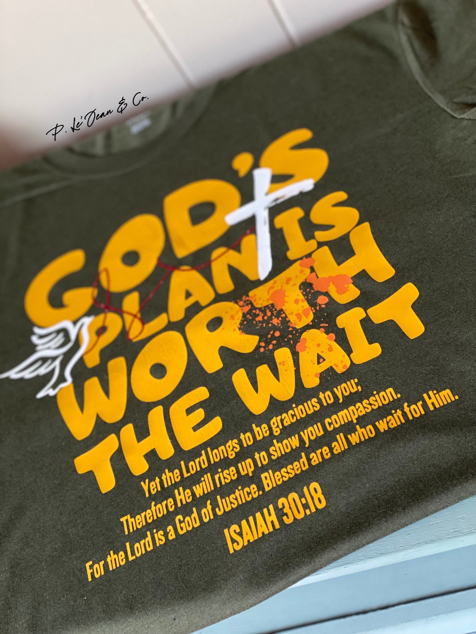 SCRIPTURE APPAREL "God's Plan Is Worth The Wait" ISAIAH 30:18