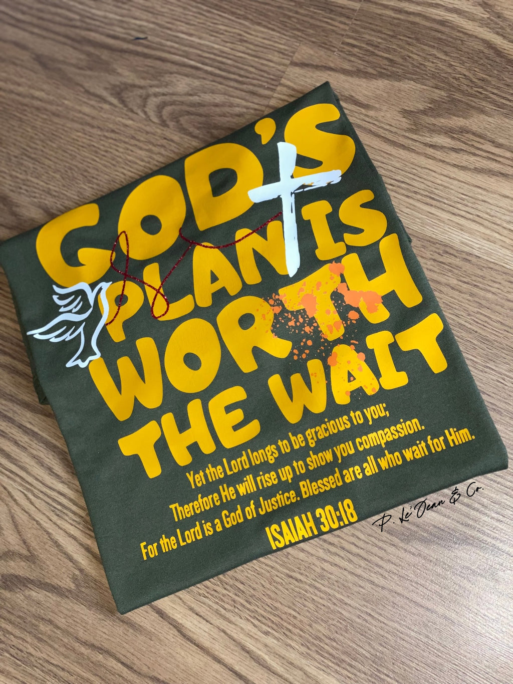 SCRIPTURE APPAREL "God's Plan Is Worth The Wait" ISAIAH 30:18