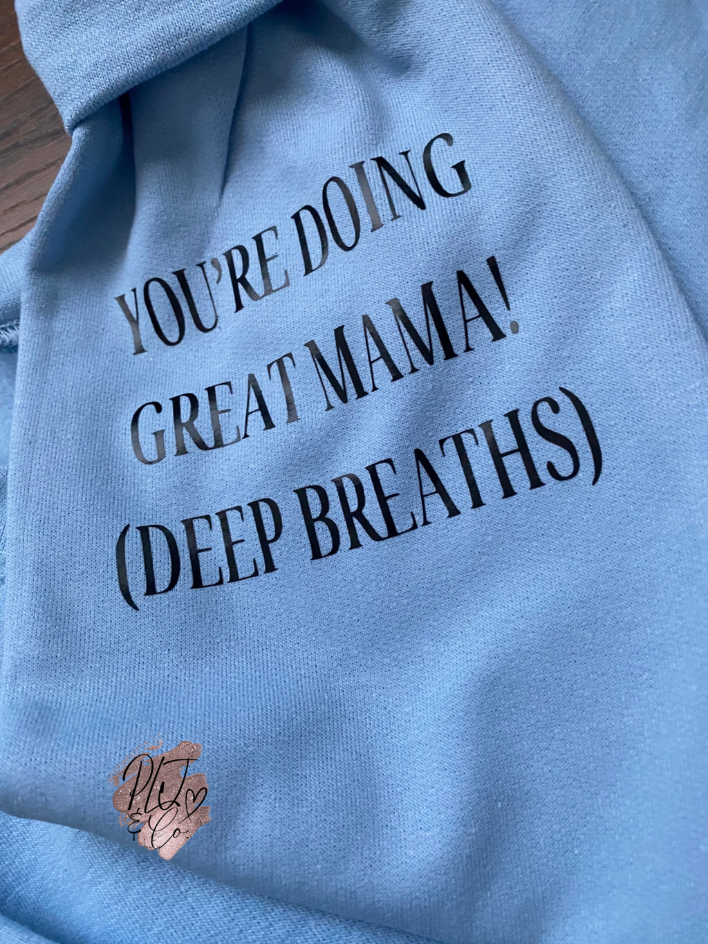 CUSTOM MAMA APPAREL “ You’re doing GREAT, mama! “ PULLOVER OR HOODIE